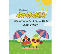 the best Summer Activities for children 5-10: have fun and learn spelling, logical thinking and writing (with answers)