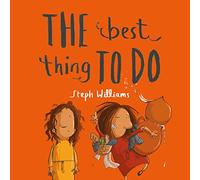 The Best Thing to Do