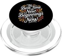 The Best Time For New Beginnings Is Now Inizio |- PopSockets PopGrip per MagSafe