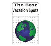 The Best Vacation Places: Vacation Spots