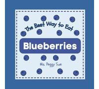 The Best Way to Eat Blueberries