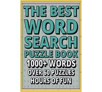 The Best Word Search Puzzle Book: 1000+ Words, 60+ Large Print Puzzles for Adults & Seniors | No Duplicates, 125+ Pages | Fun Brain Exercise, Travel Companion & Perfect Gift