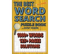The Best Word Search Puzzle Book: The Ultimate 1000+ Word Search Puzzle Book | 60+ Large Print Puzzles, 125+ Pages | Fun & Relaxing Brain Exercise for ... & Free Time | No Duplicates, Great Gift Idea