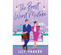 The Best Worst Mistake: The brand-new spicy, second-chance, friends-to-lovers romance with plenty of heat: 2