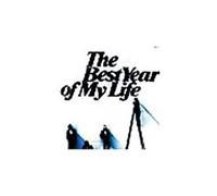 The Best Year of My Life