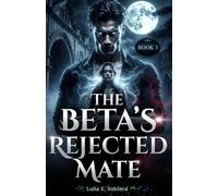 The Beta’s Rejected Mate