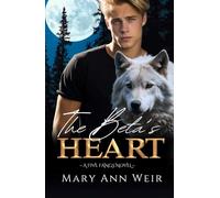 The Beta's Heart: A Five Fangs Novel