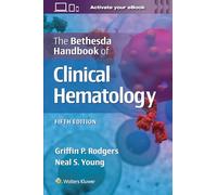 GRIFFIN RODGERS NEAL STUART The Bethesda Handbook of Clinical Hemat (Tascabile)