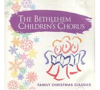 The Bethlehem Children's Chorus - Family Christmas Classics Vol. 2