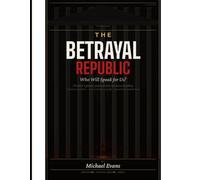 THE BETRAYAL REPUBLIC: Who will speak for us?