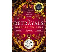 The Betrayals: Discover the stunning new fiction book from the author of the Sunday Times bestseller THE BINDING: Discover the stunning fiction book ... author of Sunday Times bestseller THE BINDING
