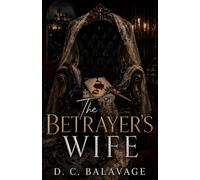 The Betrayer's Wife: A Dark Mafia Betrayal and Obsession Romance: 2