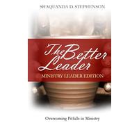 The Better Leader: Entrepreneur's Edition