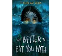 The Better to Eat You With