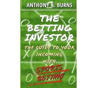 The Betting Investor: The guide to your incoming with sports betting
