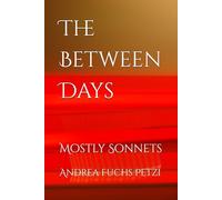 The Between Days: Mostly Sonnets