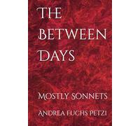 The Between Days: Mostly Sonnets