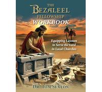 The Bezaleel Fellowship Workbook