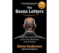 The Bezos Letters: 14 Principles to Grow Your Business Like Amazon