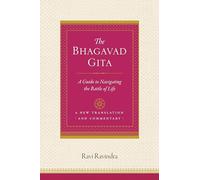The Bhagavad Gita: A Guide to Navigating the Battle of Life