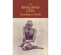 The Bhagavad Gita According to Gandhi