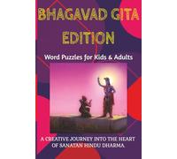 The Bhagavad Gita Edition Word Puzzles for Kids Adults: Bhagavad Gita 43 Word Puzzles with Solutions | A Creative Journey into Sanatan Hindu Dharma | ... Arjuna dilemma, Mahabharat, Karma |