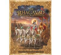 The Bhagavad Gita for Happiness