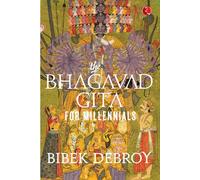 Bibek Debroy BHAGAVAD GITA FOR MILLENNIALS (Copertina rigida)