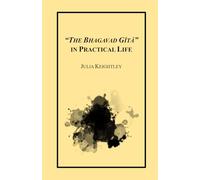"The Bhagavad Gîtâ" in Practical Life