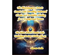 The Bhaisajyaguru Sutra's Cosmic Code: Unveiling Universal Truths and Forbidden Healing for a Transformed Future
