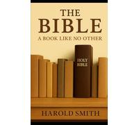 The Bible, A Book Like No Other