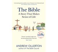 The Bible: A Story that Makes Sense of Life