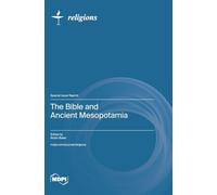 The Bible and Ancient Mesopotamia