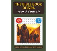 The Bible Book of Ezra Word Search Puzzle Book: Word Searches with Easy to Read Print about The Bible Book of Ezra, Return & Rebuild, Scripture & ... Gift for Vacations, Holidays and Free Times