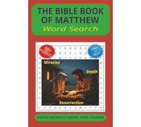 The Bible Book of Matthew Word Search Puzzle Book: Word Searches with Easy to Read Print about The Bible Book of Matthew, Gospel of the King, Story of ... Gift for Vacations, Holidays & Free Time