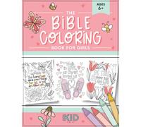 The Bible Coloring Book for Girls: Color 40 Cute Designs of Inspirational Verses & Christian Artwork