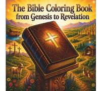 The Bible Coloring book from Genesis to Revelation
