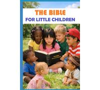 The Bible For Little Children