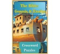 The Bible: Genesis & Exodus Crossword Puzzles: Crossword Puzzles with Easy To Read Print about The Bible: Genesis & Exodus and more | 6 x 9 inches, ... for Vacations, Holidays and Relaxation