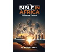 The Bible in Africa: A Historical Tapestry