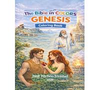 THE BIBLE IN COLORS 1. GENESIS: Coloring Books