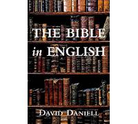 The Bible in English: Its History and Influence