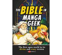 The Bible in Manga Geek: The first open world in its divine and crazy version