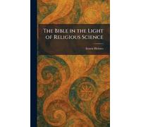 The Bible in the Light of Religious Science