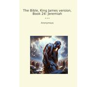 The Bible, King James version, Book 24: Jeremiah