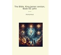 The Bible, King James version, Book 43: John