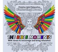 The Bible Moments: Christian coloring books for adults relaxation with scriptures