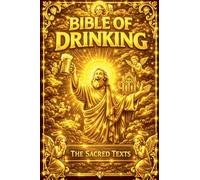 The Bible of Drinking: 4