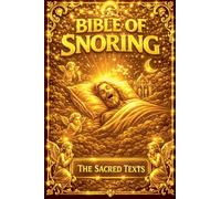 The Bible of Snoring: 3