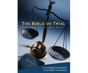 The Bible on Trial: Beyond a Reasonable Doubt by Craig Parton